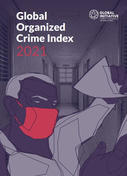 Global Organized Crime Report 2021