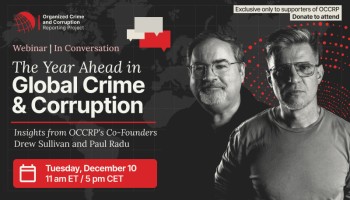 OCCRP Co-Founders To Discuss Year Ahead in Global Crime and Corruption