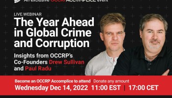 Crypto, SLAPPs, and Dark Money: OCCRP’s Drew Sullivan and Paul Radu Discuss the Year Ahead in Global Crime and Corruption